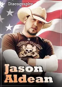 Jason Aldean - Discography Jason Aldean - Discography торрент