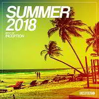 Summer 2018: Best Of Inception музыку скачать Summer 2018: Best Of Inception музыку торрент