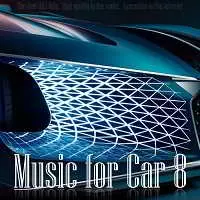 Music for Car 8 Music for Car 8 торрент