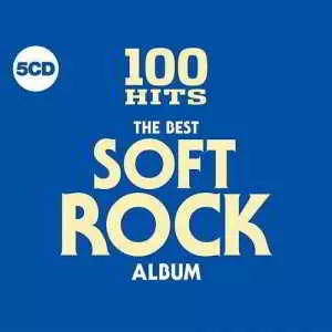 100 Hits - The Best Soft Rock Album (5CD) 100 Hits - The Best Soft Rock Album (5CD) торрент