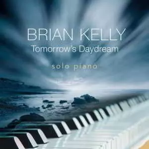 Brian Kelly - Tomorrow's Daydream Brian Kelly - Tomorrow's Daydream торрент