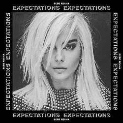 Bebe Rexha - Expectations Bebe Rexha - Expectations торрент