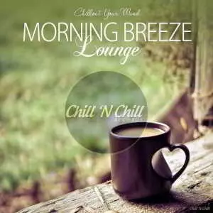 Morning Breeze Lounge (Chillout Your Mind) музыку скачать Morning Breeze Lounge (Chillout Your Mind) музыку торрент