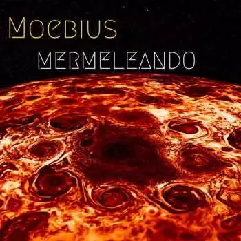 Moebius - Mermeleando Moebius - Mermeleando торрент