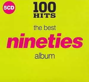 100 Hits - The Best Nineties Album 100 Hits - The Best Nineties Album торрент