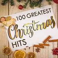 100 Greatest Christmas Hits 100 Greatest Christmas Hits торрент
