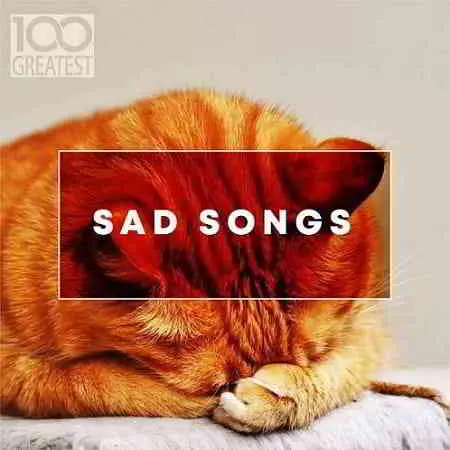 100 Greatest Sad Songs 100 Greatest Sad Songs торрент