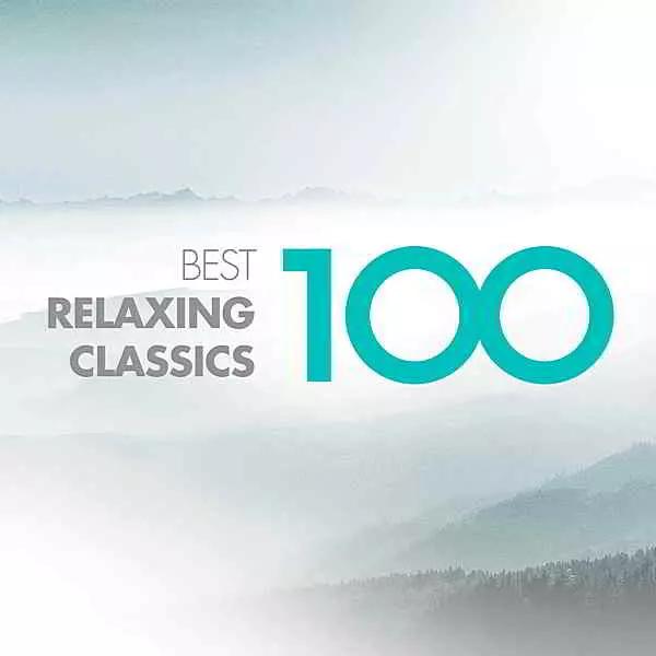 100 Best Relaxing Classics 100 Best Relaxing Classics торрент