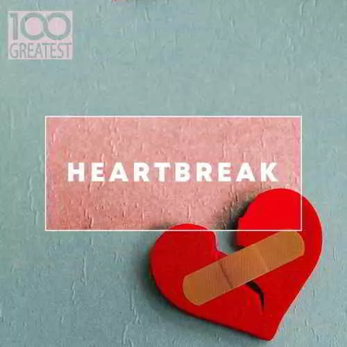 100 Greatest Heartbreak 100 Greatest Heartbreak торрент