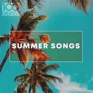 100 Greatest Summer Songs- 1 100 Greatest Summer Songs- 1 торрент