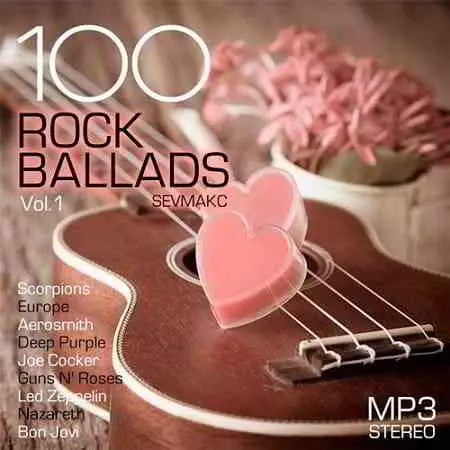 100 Rock Ballads Vol.1 100 Rock Ballads Vol.1 торрент