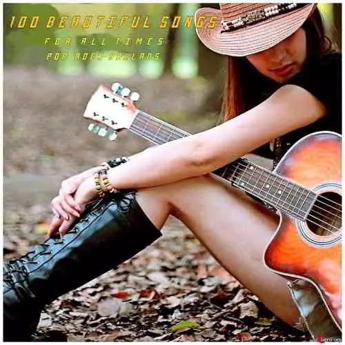 100 Beautiful Songs For All Times 100 Beautiful Songs For All Times торрент