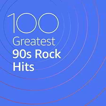 100 Greatest 90s Rock Hits 100 Greatest 90s Rock Hits торрент