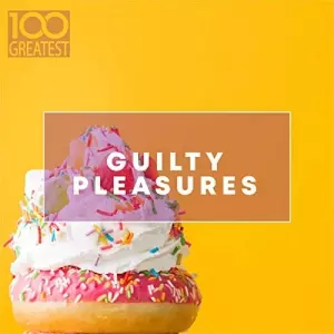 100 Greatest Guilty Pleasures: Cheesy Pop Hits 100 Greatest Guilty Pleasures: Cheesy Pop Hits торрент