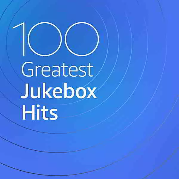 100 Greatest Jukebox Hits 100 Greatest Jukebox Hits торрент