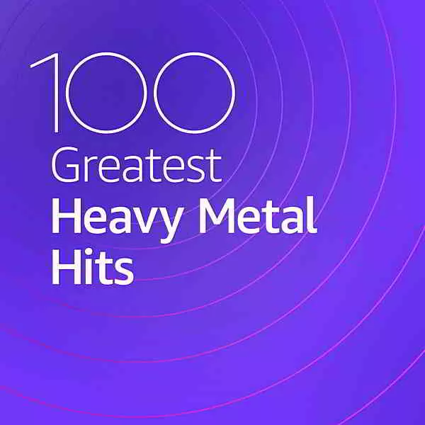 100 Greatest Heavy Metal Hits 100 Greatest Heavy Metal Hits торрент