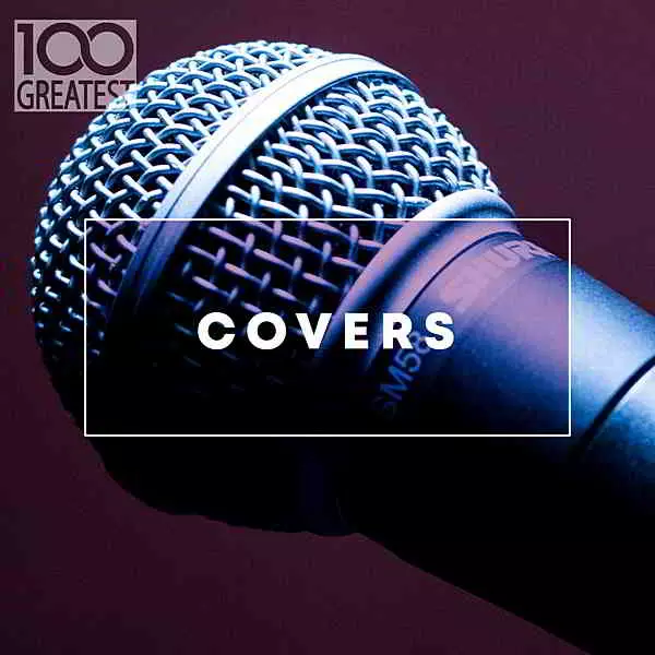 100 Greatest Covers 100 Greatest Covers торрент