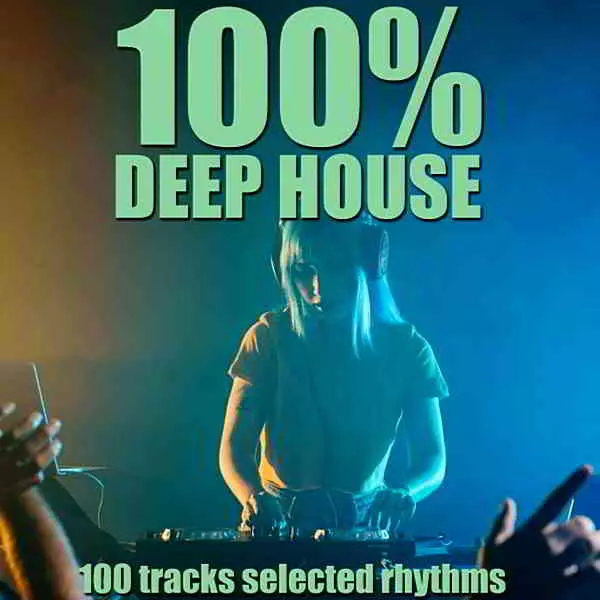 100% Deep House 100% Deep House торрент