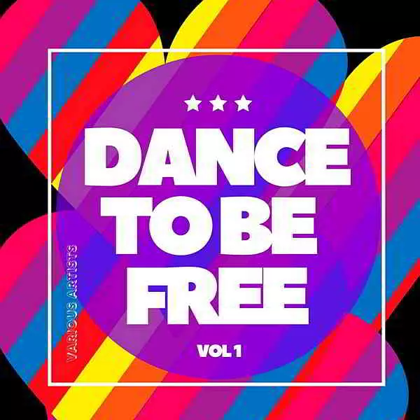 Dance To Be Free Vol.1 Dance To Be Free Vol.1 торрент