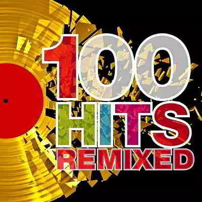 100 Hits Remixed (The Best Of 70s, 80s And 90s Hits) 100 Hits Remixed (The Best Of 70s, 80s And 90s Hits) торрент