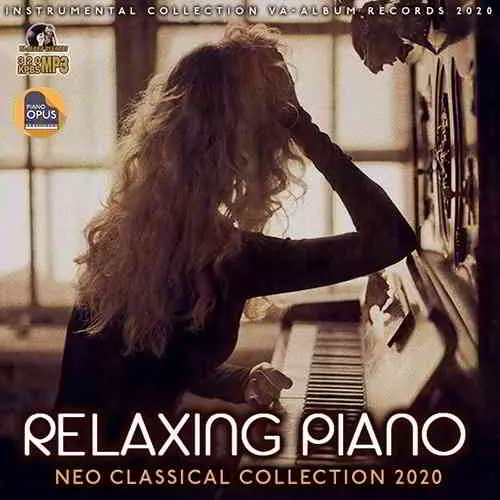 Relaxing Piano: Neo Classical Collection Relaxing Piano: Neo Classical Collection торрент