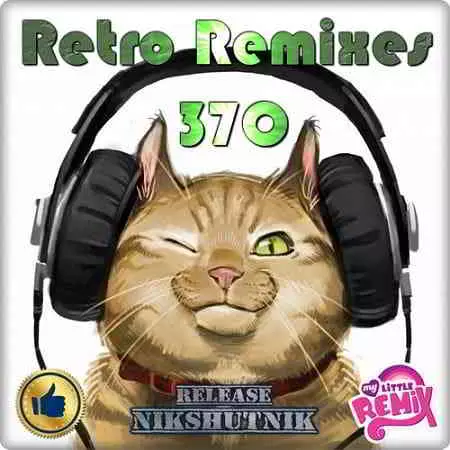 Retro Remix Quality Vol.370 музыку скачать Retro Remix Quality Vol.370 музыку торрент