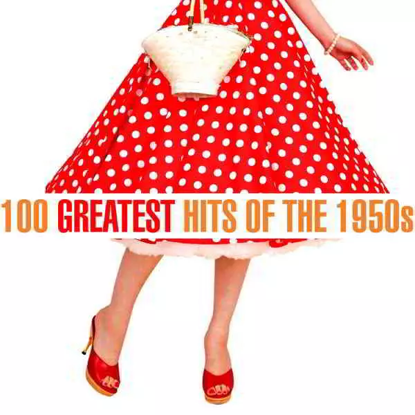 100 Greatest Hits of the 1950s 100 Greatest Hits of the 1950s торрент