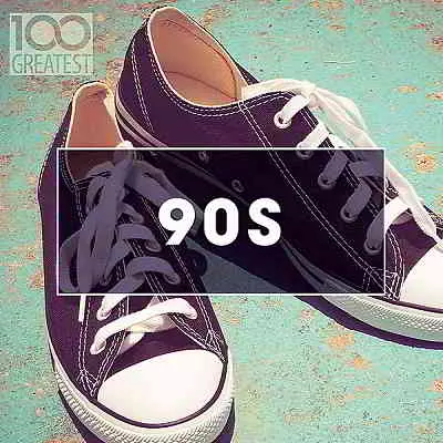 100 Greatest 90s: Ultimate Nineties Throwback Anthems 100 Greatest 90s: Ultimate Nineties Throwback Anthems торрент