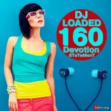 160 DJ Loaded Devotion Statement торрент