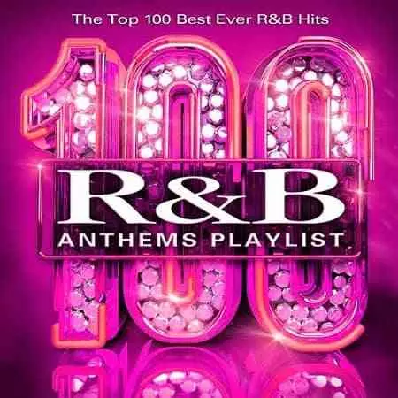 100 RnB Anthems Playlist 100 RnB Anthems Playlist торрент