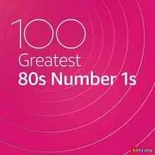 100 Greatest 80s Number 1s 100 Greatest 80s Number 1s торрент