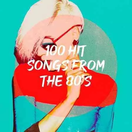 100 Hit Songs From The 80s 100 Hit Songs From The 80s торрент