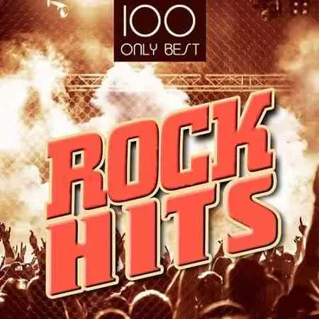 100 Only Best Rock Hits 100 Only Best Rock Hits торрент