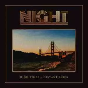 Night - High Tides - Distant Skies Night - High Tides - Distant Skies торрент