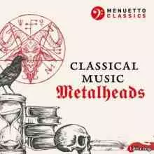Classical Music Metalheads Classical Music Metalheads торрент