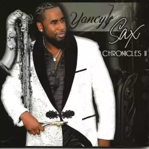 Yancyy - Sax Chronicles II Yancyy - Sax Chronicles II торрент