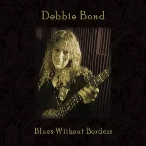 Debbie Bond - Blues Without Borders Debbie Bond - Blues Without Borders торрент